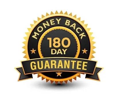 180 Day Money Back Guarantee